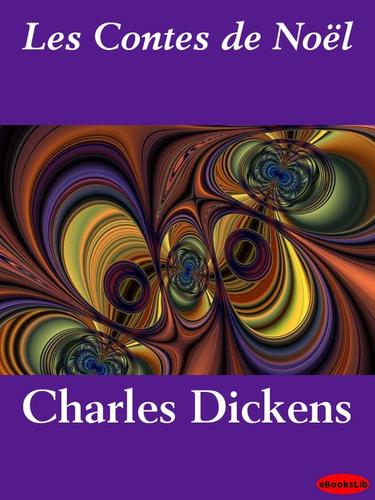 Charles Dickens: Les Contes de Noel (EBook, French language, 2005, eBooksLib)