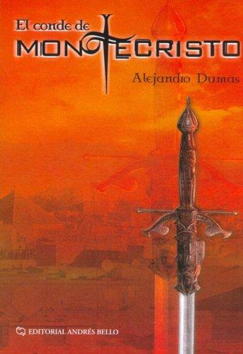 Alexandre Dumas, Horacio Lopez: El Conde de Montecristo (Paperback, Spanish language, 2006, Andres Bello)