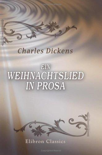 Charles Dickens: Ein Weihnachtslied in Prosa (Paperback, German language, 2001, Adamant Media Corporation)