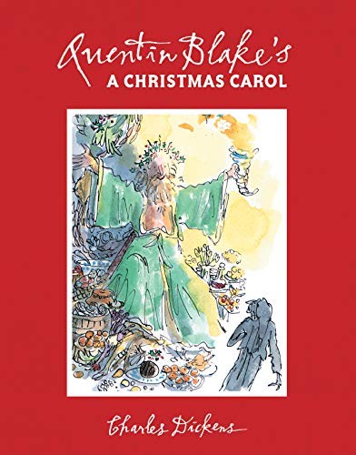 Charles Dickens: Quentin Blake's A Christmas Carol (Hardcover, 2018, Pavilion Children's)