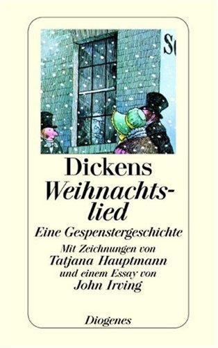 Charles Dickens, Tatjana Hauptmann: Weihnachtslied. Eine Gespenstergeschichte. (Paperback, 2003, Diogenes Verlag)