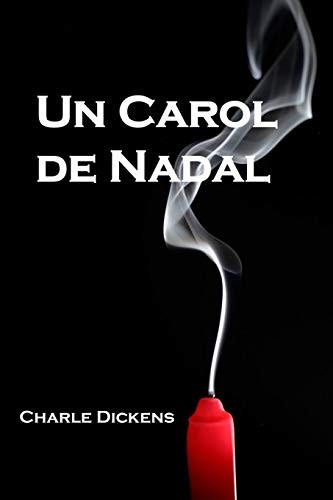 Charles Dickens: Un Carol de Nadal (Paperback, 2019, Mollusca Press)