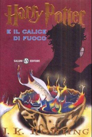 J. K. Rowling: Harry Potter e il calice di fuoco (Hardcover, Italian language, 2000, Salani Editore)