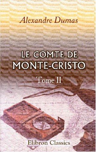 Alexandre Dumas: Le Comte de Monte-Cristo (Paperback, French language, 2001, Adamant Media Corporation)