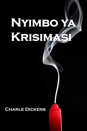 Charles Dickens: Nyimbo ya Krisimasi (Paperback, 2019, Mollusca Press)