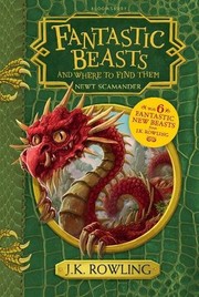 J. K. Rowling: Fantastic beasts and where to find them (2017, Bloomsbury)