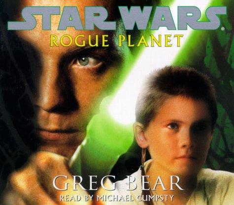 Greg Bear: Rogue Planet (Star Wars) (2000, Random House Audio)