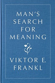 Viktor E. Frankl: Man's Search for Meaning, Gift Edition (Hardcover, 2014, Beacon Press)